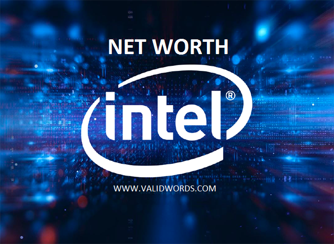 The Net Worth of Intel
