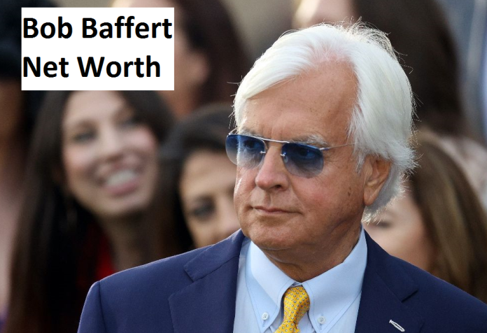 Bob Baffert Net Worth