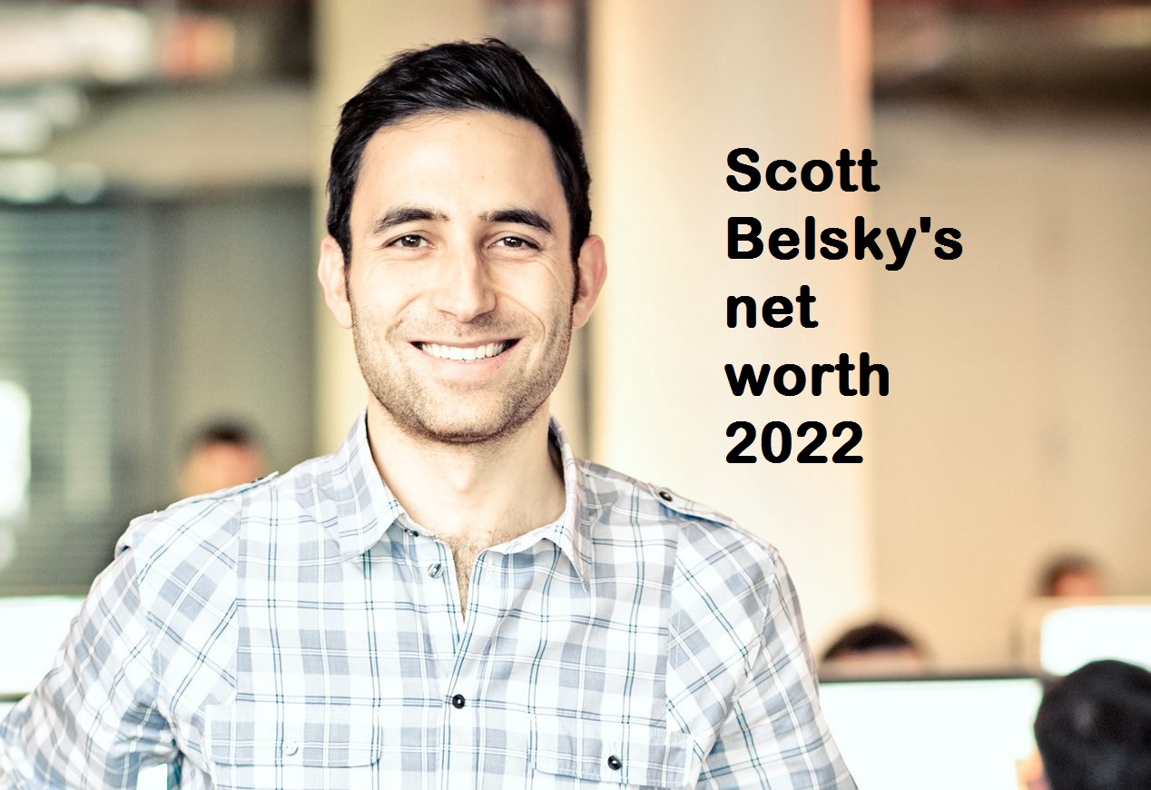 Scott Belsky's net worth 2022 - How Much Is Scott Belsky Worth?