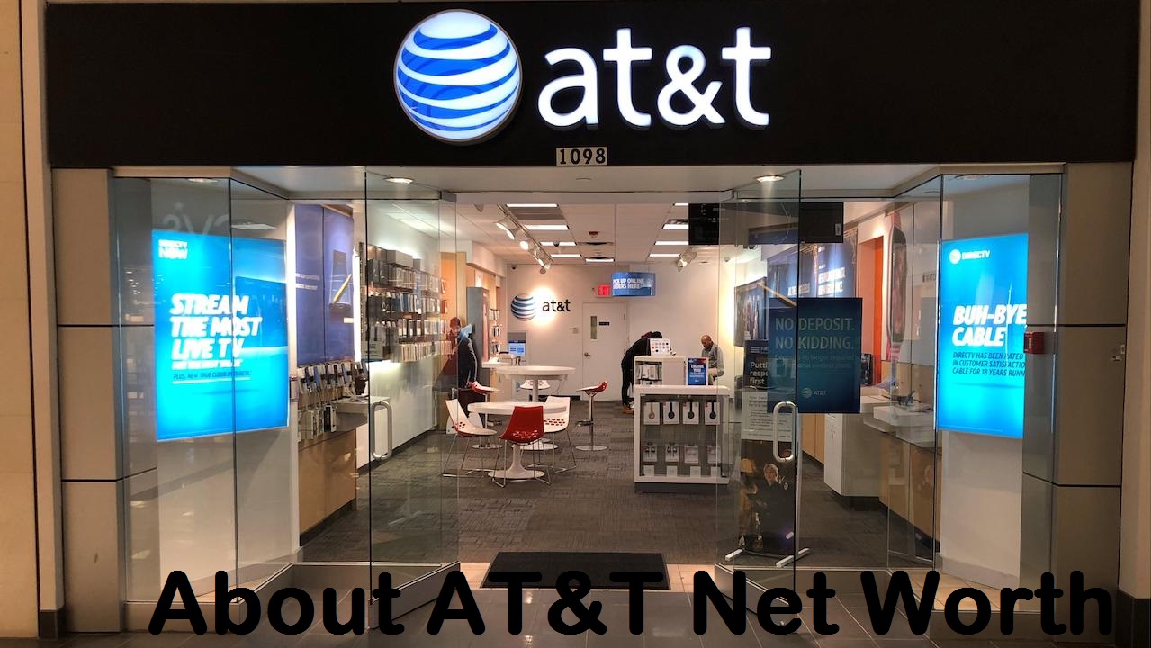 About AT&T Net Worth