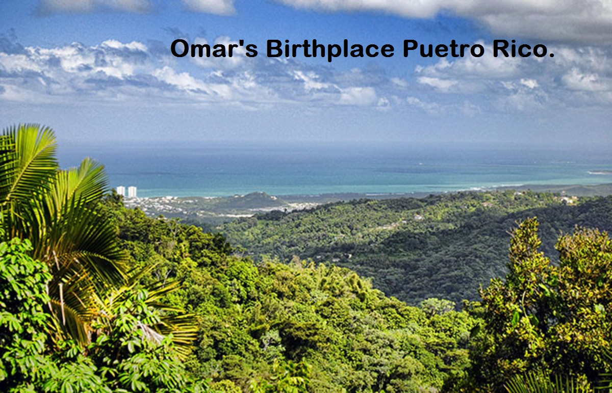 Omar's Birthplace Puetro Rico.