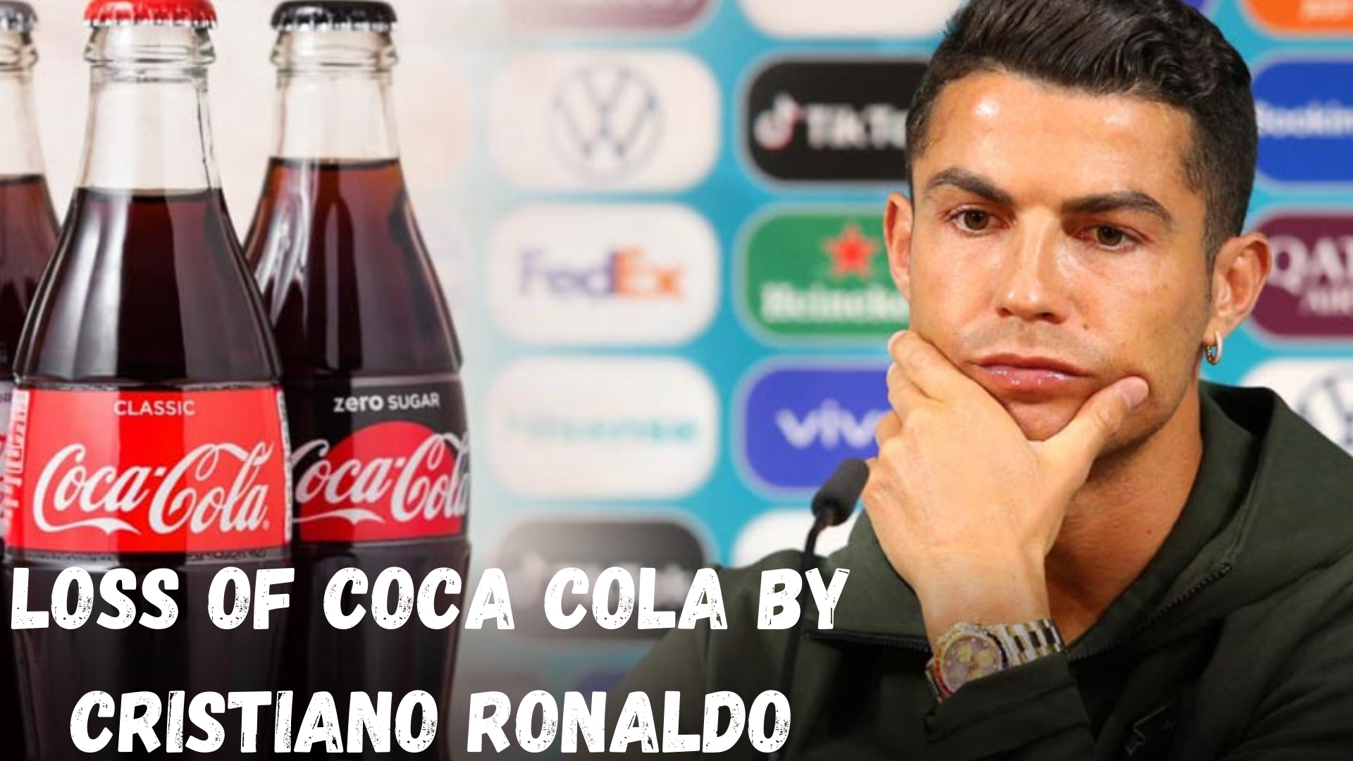 Loss of Coca Cola by Cristiano Ronaldo