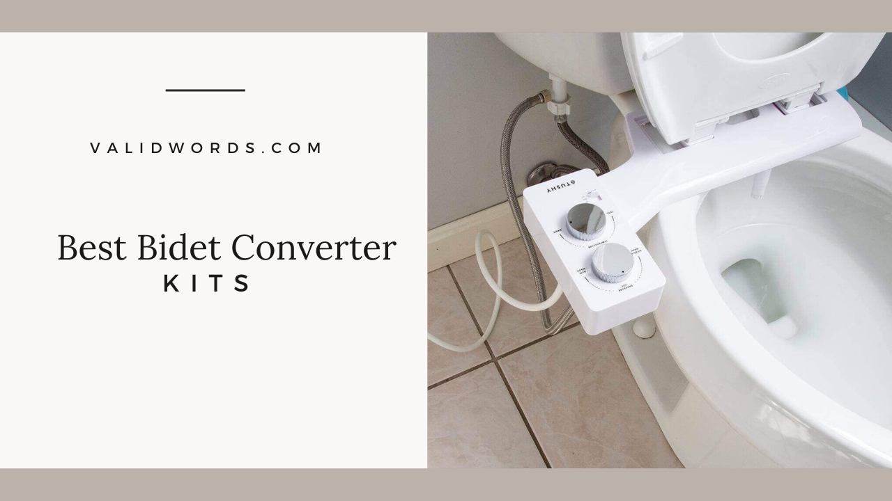What Is a Bidet Converter Kit? 3 Top Selling Bidet Converter Kits?