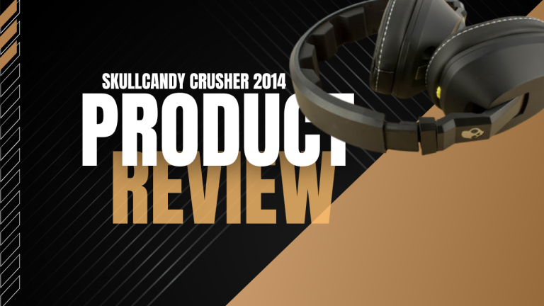 Skullcandy Crusher 2014, An Unbiased Overview